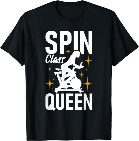 Spin Class Queen - Cyclist Lover Indoor Spinning Gym Fitness T-Shirt