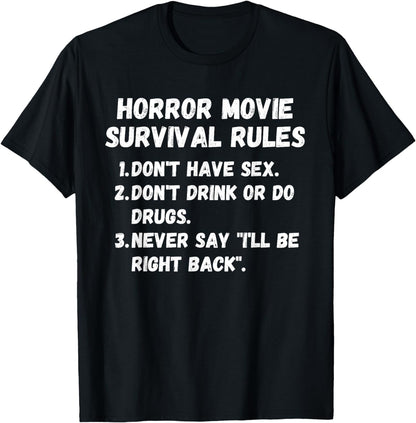 Horror Movie Survival Rules - Funny Scary Movie Shirt T-Shirt