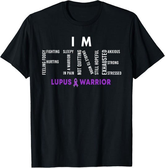 I'm Fine Lupus Warrior Lupus Awareness Month Purple Ribbon T-Shirt