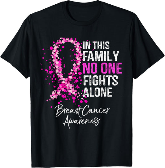 In This Family No One Fights Alone Breast Cancer Awareness T-Shirt