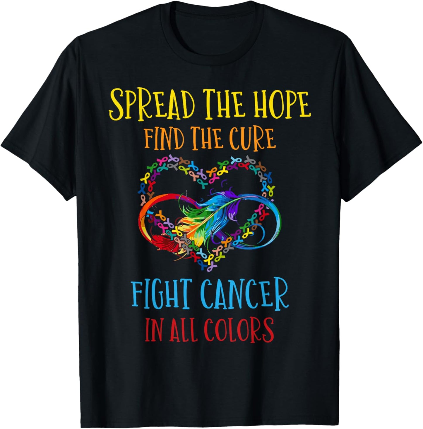 Fight Cancer In All And Every Color - Ribbons Flower Heart T-Shirt