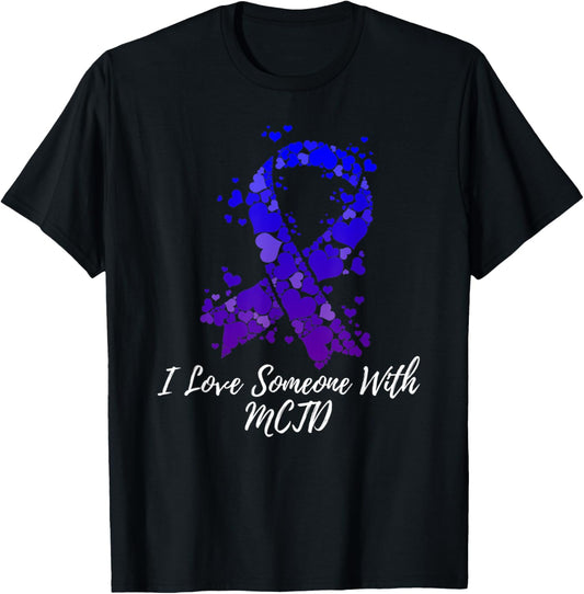 I Love Someone With MCTD Awareness T-Shirt