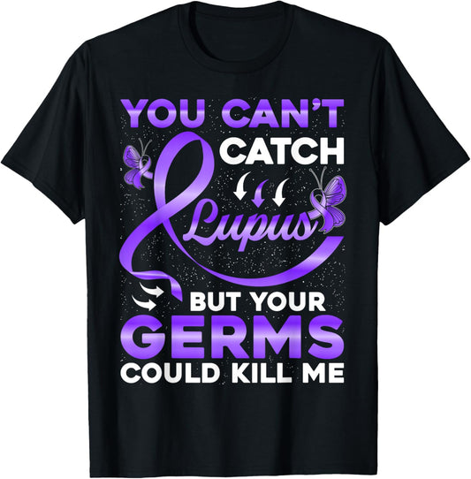 Lupus Awareness Lupus Fighter Lupus Warrior Lupus Support T-Shirt