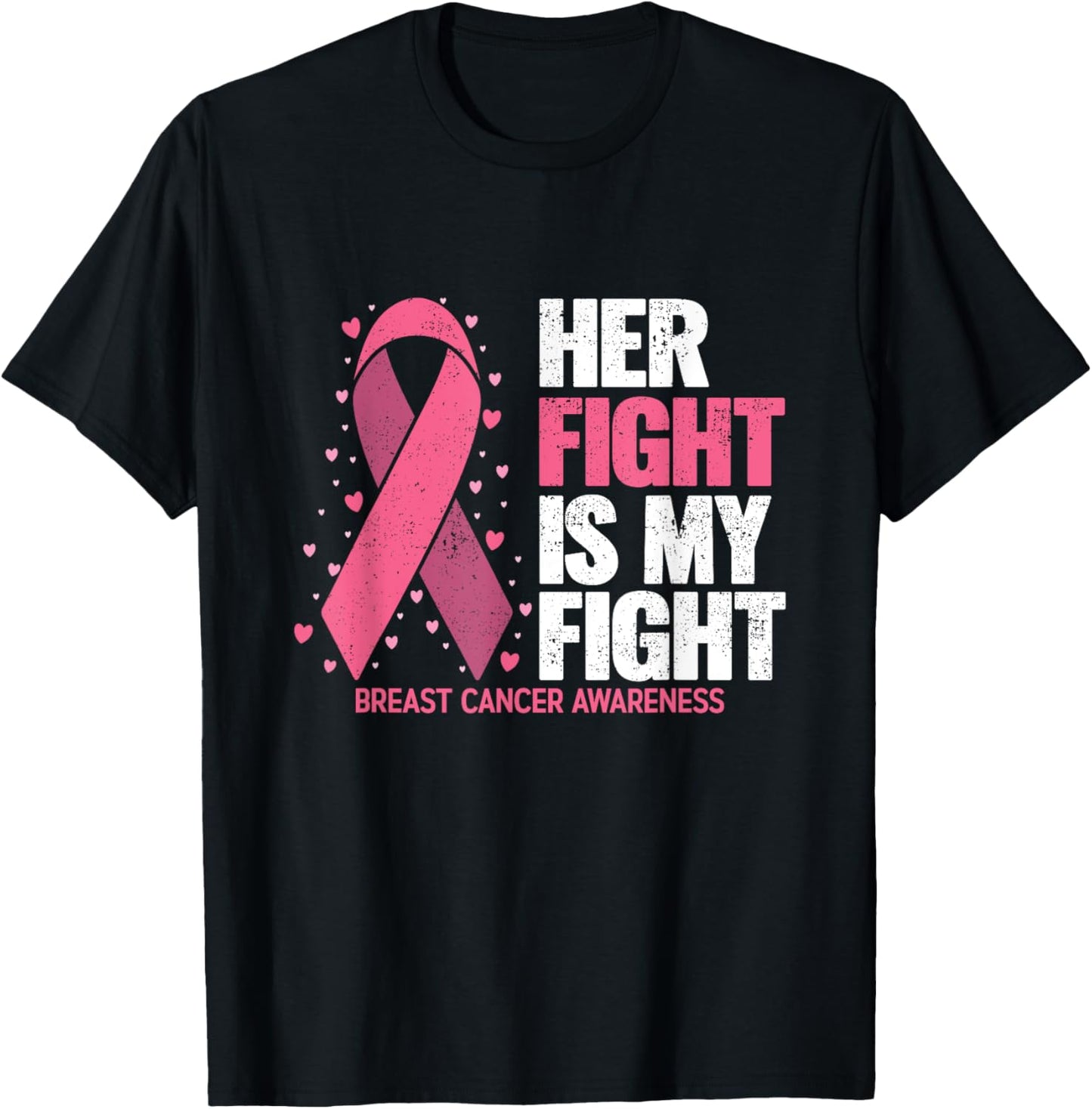 Breast Cancer Her Fight is my Fight Breast Cancer Awareness T-Shirt