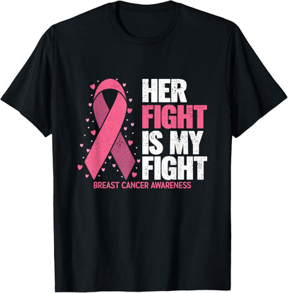 Breast Cancer Her Fight is my Fight Breast Cancer Awareness T-Shirt