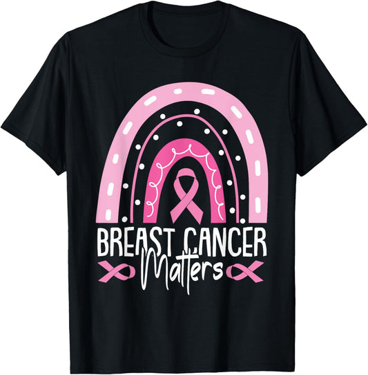 Breast Cancer Matters Awareness Pink Ribbon Survivor Warrior T-Shirt