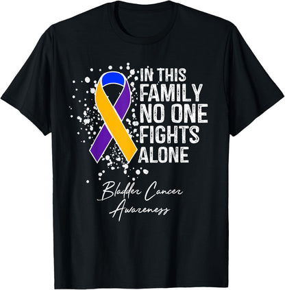 In This Family No One Fights Alone Shirt Bladder Cancer T-Shirt