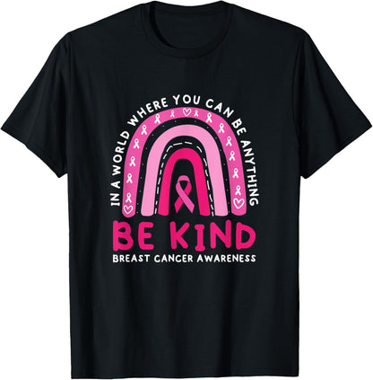 Be Kind Rainbow Pink Breast Cancer Awareness Ribbon T-Shirt