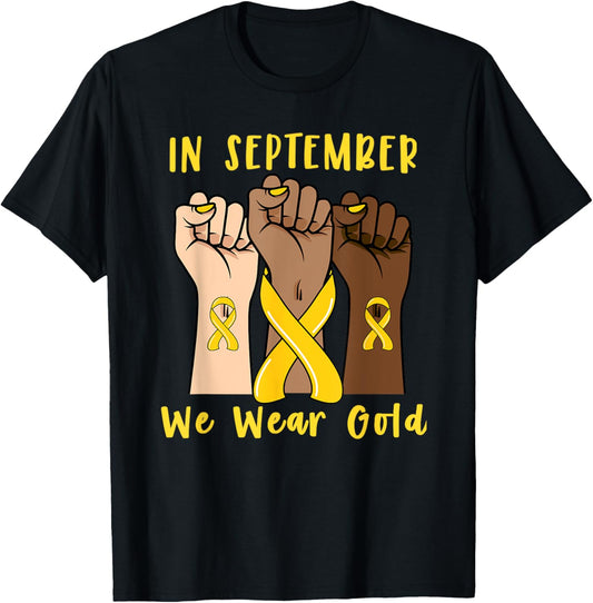 In September We Wear Gold Childhood Cancer Awareness Gifts T-Shirt