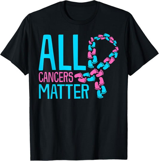 All Cancers Matter: Cancer Awareness T-Shirt