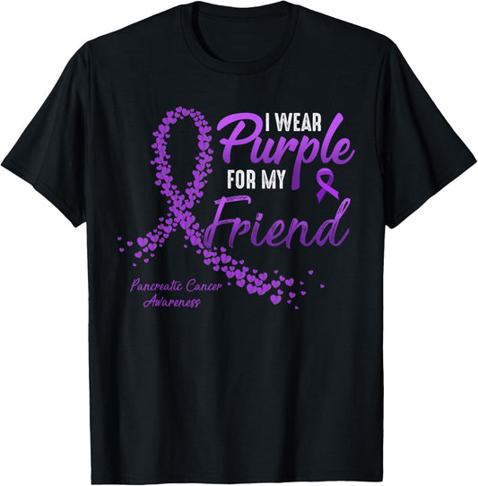 I Wear Purple For FRIEND Pancreatic Cancer Awareness gifts T-Shirt