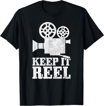 Keep It Reel Movie Director Film Camera Filmmaker Funny Gift T-Shirt