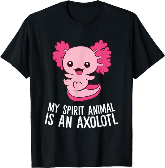 Cute Pet Axolotl My Spirit Animal Is An Axolotl T-Shirt