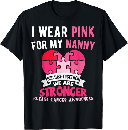 I Wear Pink For My Nanny Grandma Breast Cancer Support T-Shirt