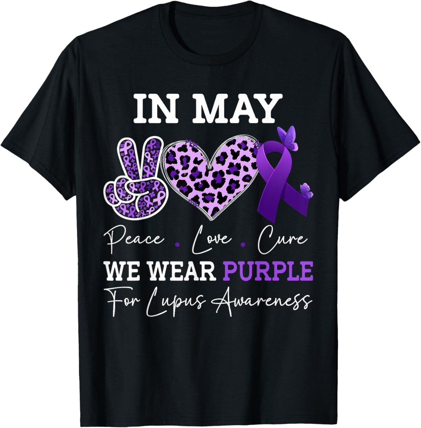 In May We Wear Purple Lupus awareness Ribbon Purple Lupus T-Shirt