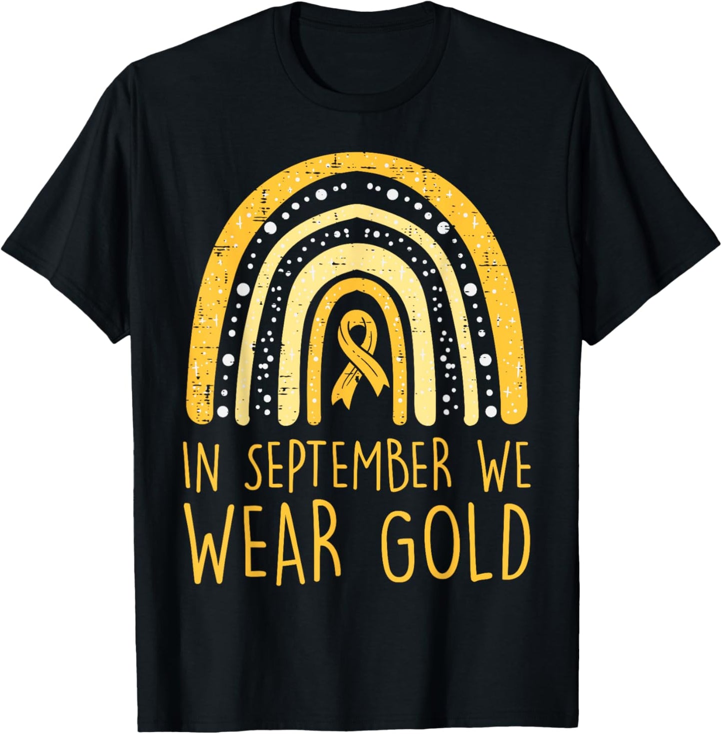 Rainbow In September We Wear Gold Childhood Cancer Awareness T-Shirt