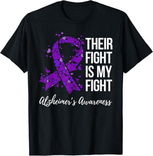 Their Fight Is My Fight Purple Ribbon Alzheimer¡¯s Awareness T-Shirt