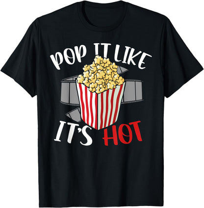 Pop It Like Its Hot Family Movie Night Movie Theater T-Shirt