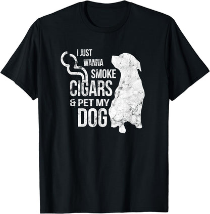 Cigar and Dog Lover Cigars to Smoke and Pet The Dog T-Shirt