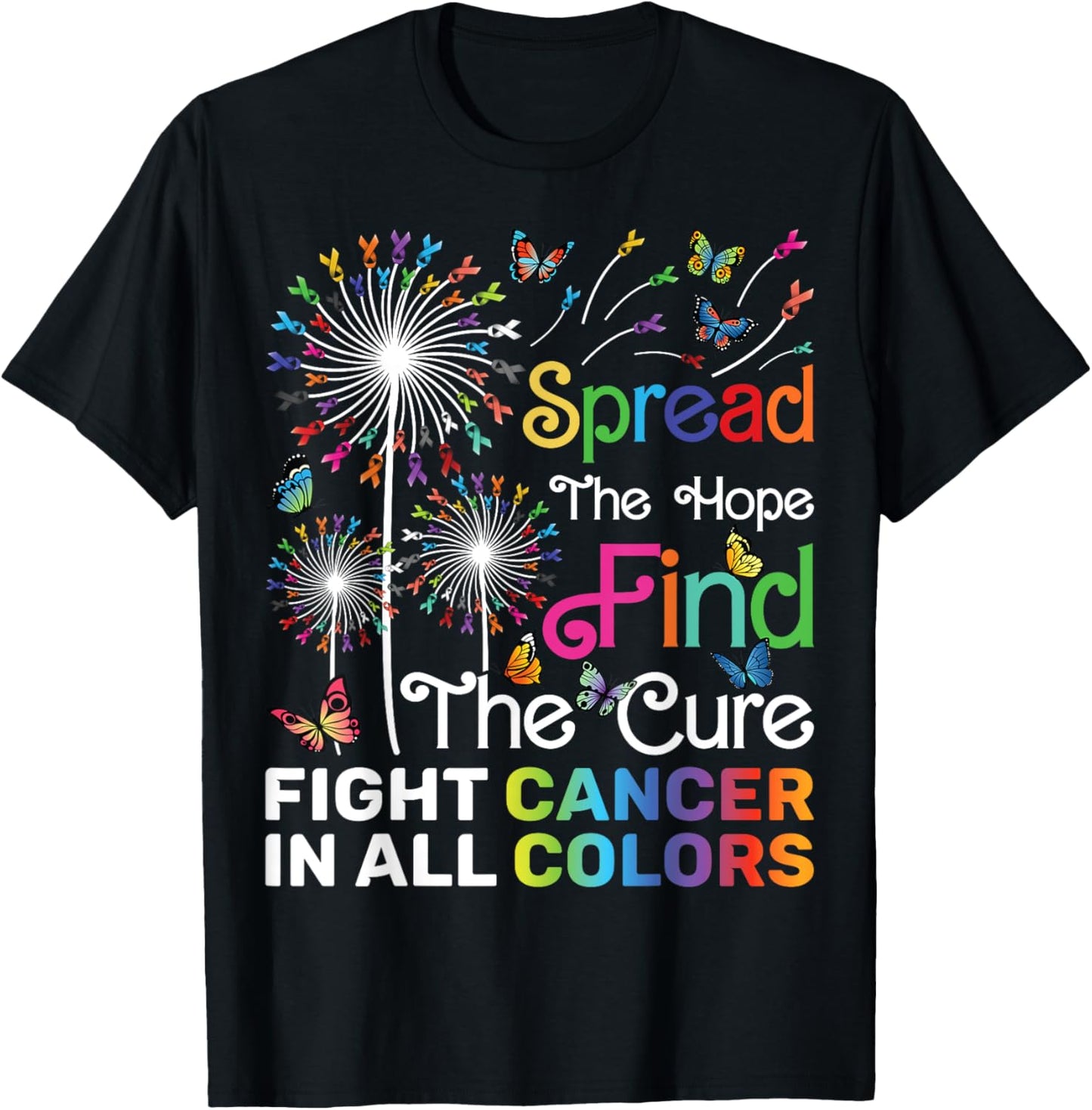 Fight Cancer in all Every Color Ribbons Flower Heart T-Shirt