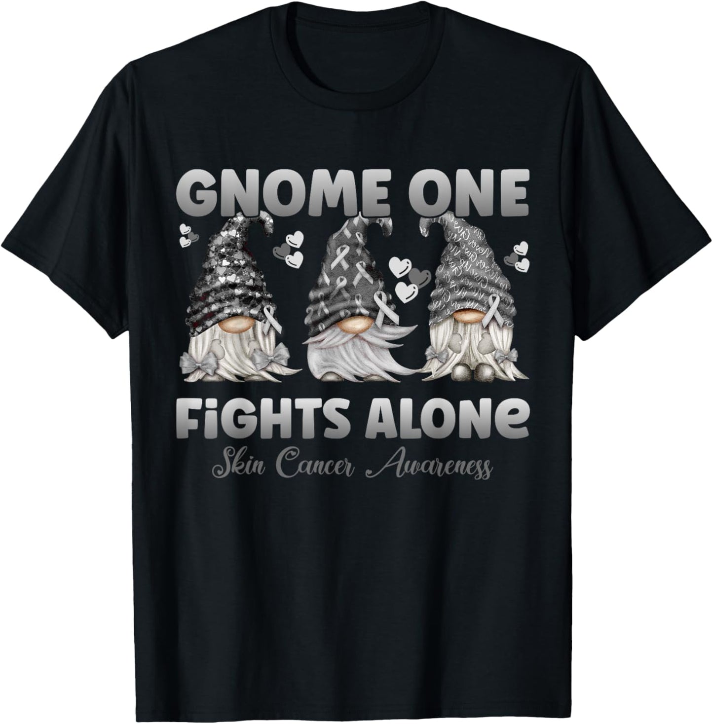 Gnome One Fights Alone Black| Skin Cancer Awareness T-Shirt