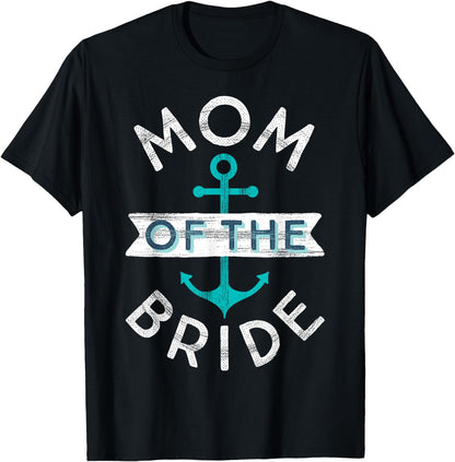 Fun Nautical Wedding Favor Mother Mama Mom of the Bride Gift T-Shirt