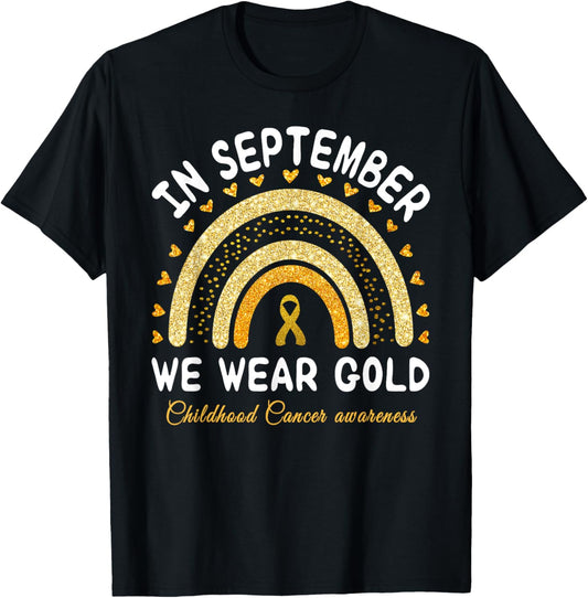 In September We Wear Gold Rainbow Childhood Cancer awareness T-Shirt