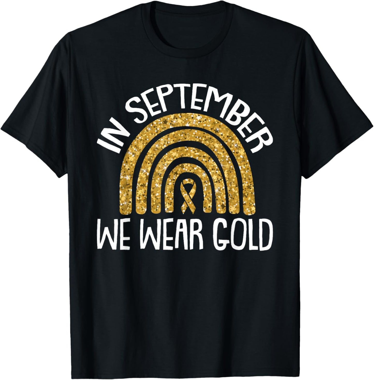 In September We Wear Gold Childhood Cancer Awareness Ribbon T-Shirt