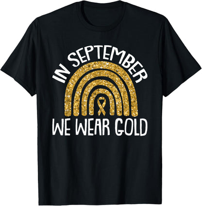 In September We Wear Gold Childhood Cancer Awareness Ribbon T-Shirt