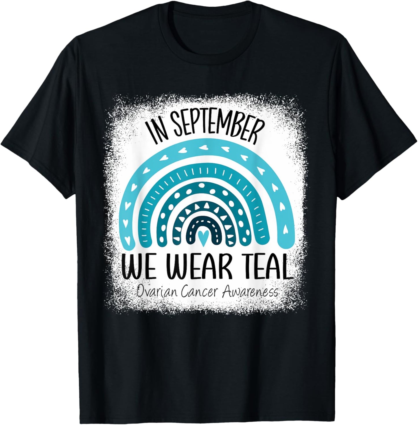 Rainbow September Wear Teal Ovarian Cancer Awareness Ribbon T-Shirt