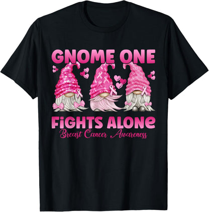 Gnome One Fights Alone Pink| Breast Cancer Awareness T-Shirt