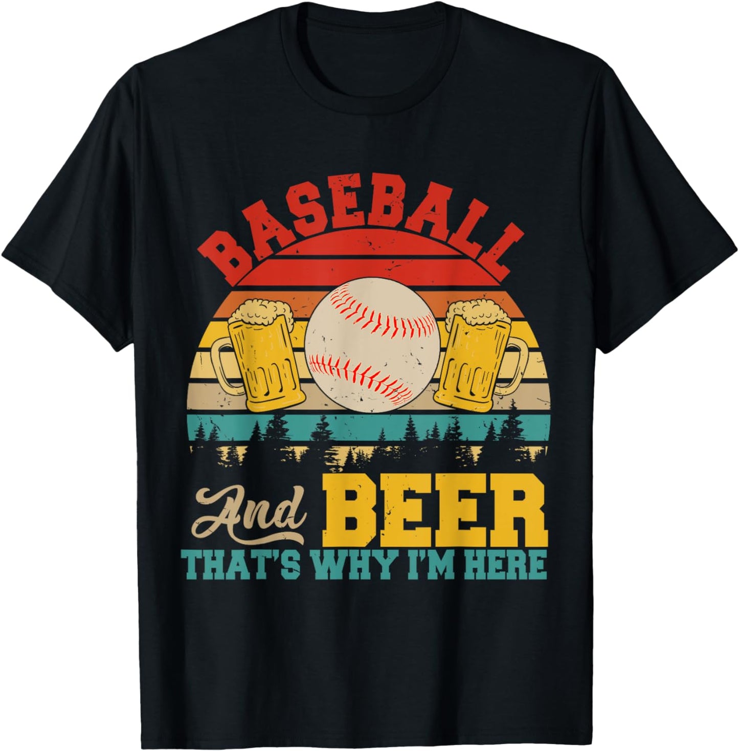 Vintage Retro Baseball And Beer That's Why I'm Here Lover T-Shirt