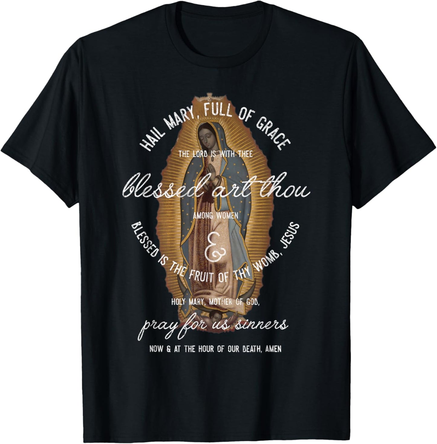 Our Lady of Guadalupe Hail Mary Prayer Catholic Gift T-Shirt