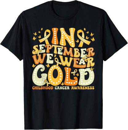 Groovy In September We Wear Gold Childhood Cancer Awareness T-Shirt