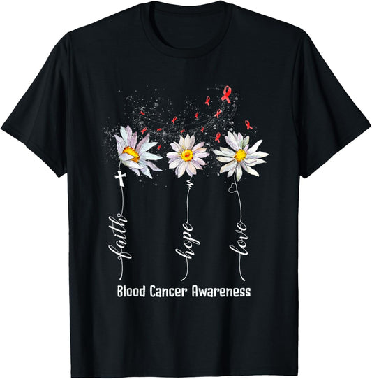 Faith Hope Love Blood Cancer Awareness Shirt Flower Gifts T-Shirt