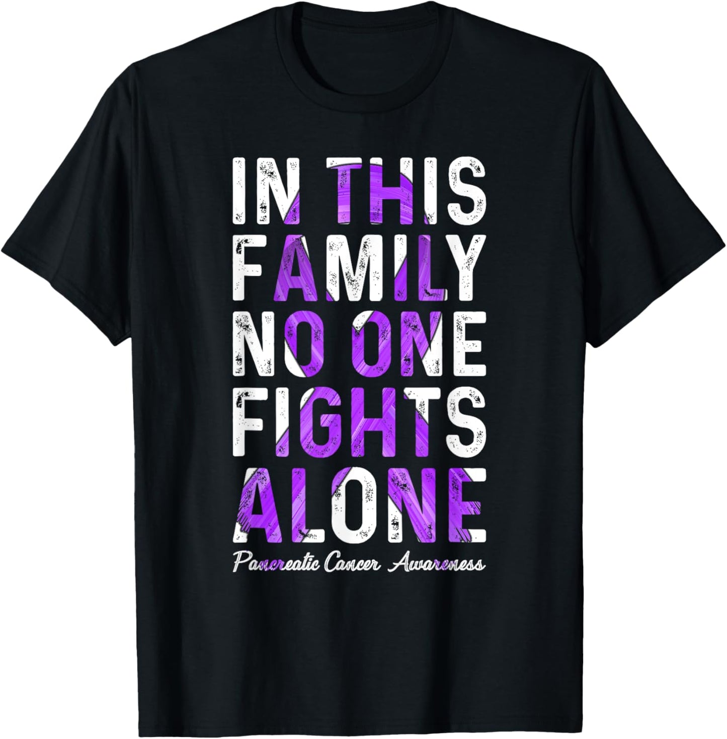 In This Family No One Fight Alone Support Pancreatic Cancer T-Shirt
