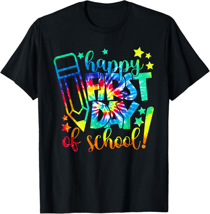 Tie Dye Happy First Day Of School Back To School Teacher Kid T-Shirt
