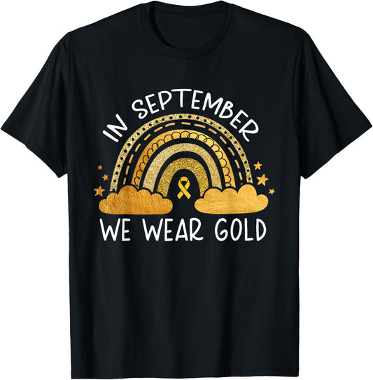 In September We Wear Gold Childhood Cancer Awareness Rainbow T-Shirt