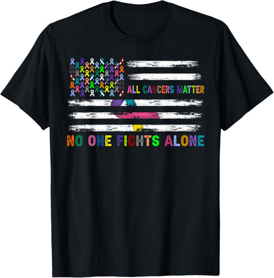 No One Fight Alone All Cancer Matters All Ribbons USA Flag T-Shirt