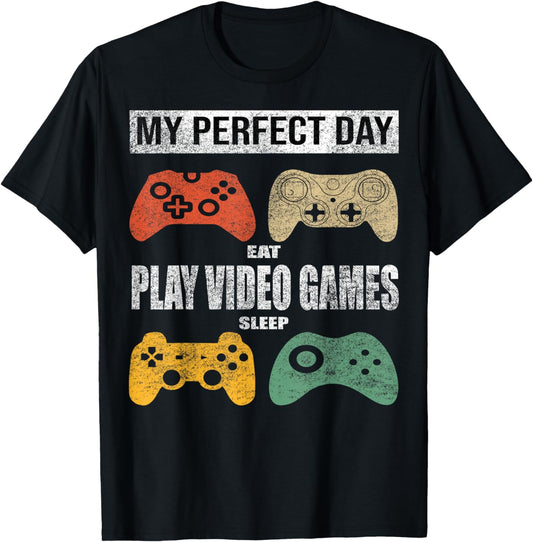 My Perfect Day Video Games T-shirt Funny Cool Gamer Tee Gift T-Shirt